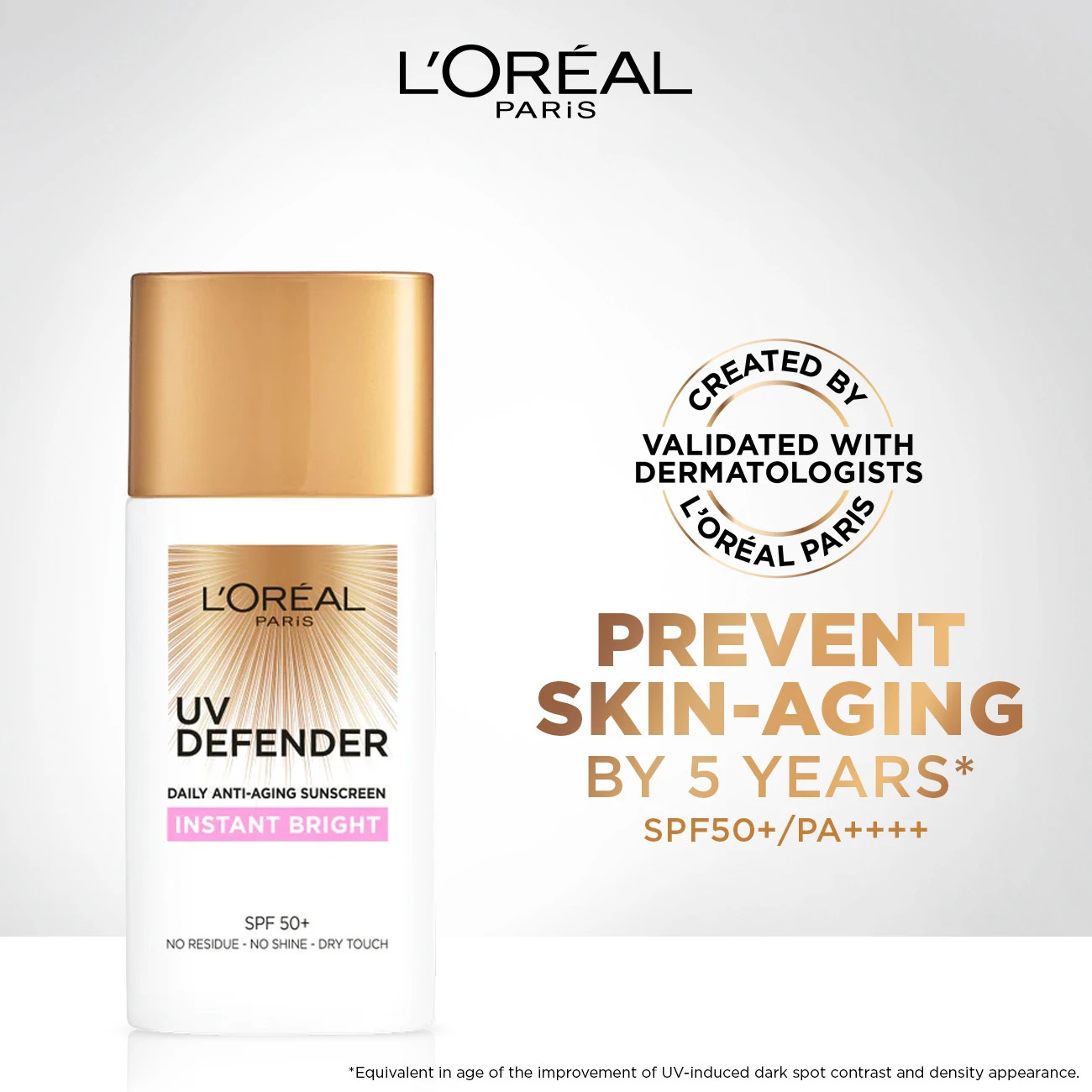 L'Oreal Paris UV Defender Sunscreen SPF50+/PA++++  -Instant Bright  Gallery